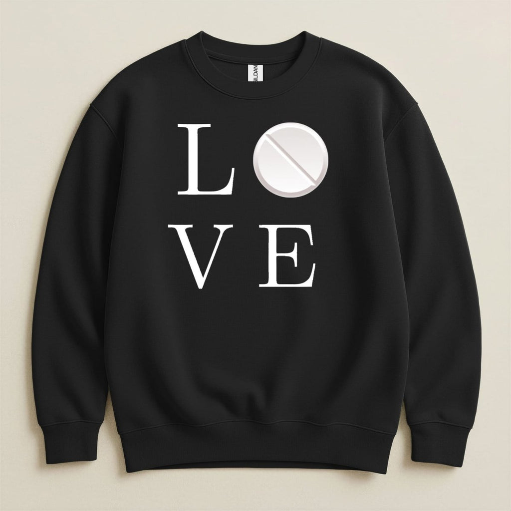 LOVE Pill Sweatshirt & Hoodie - Adverse Reactions