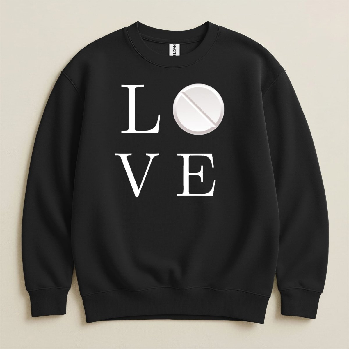 LOVE Pill Sweatshirt & Hoodie - Adverse Reactions