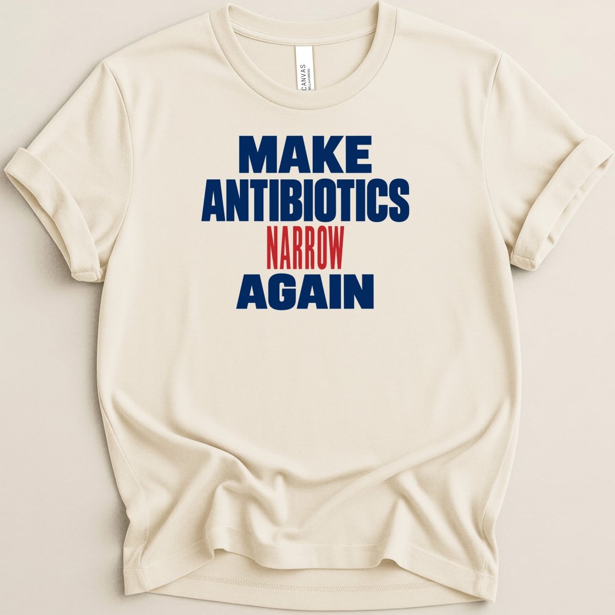 Make Antibiotics Narrow Again Tee - Adverse Reactions