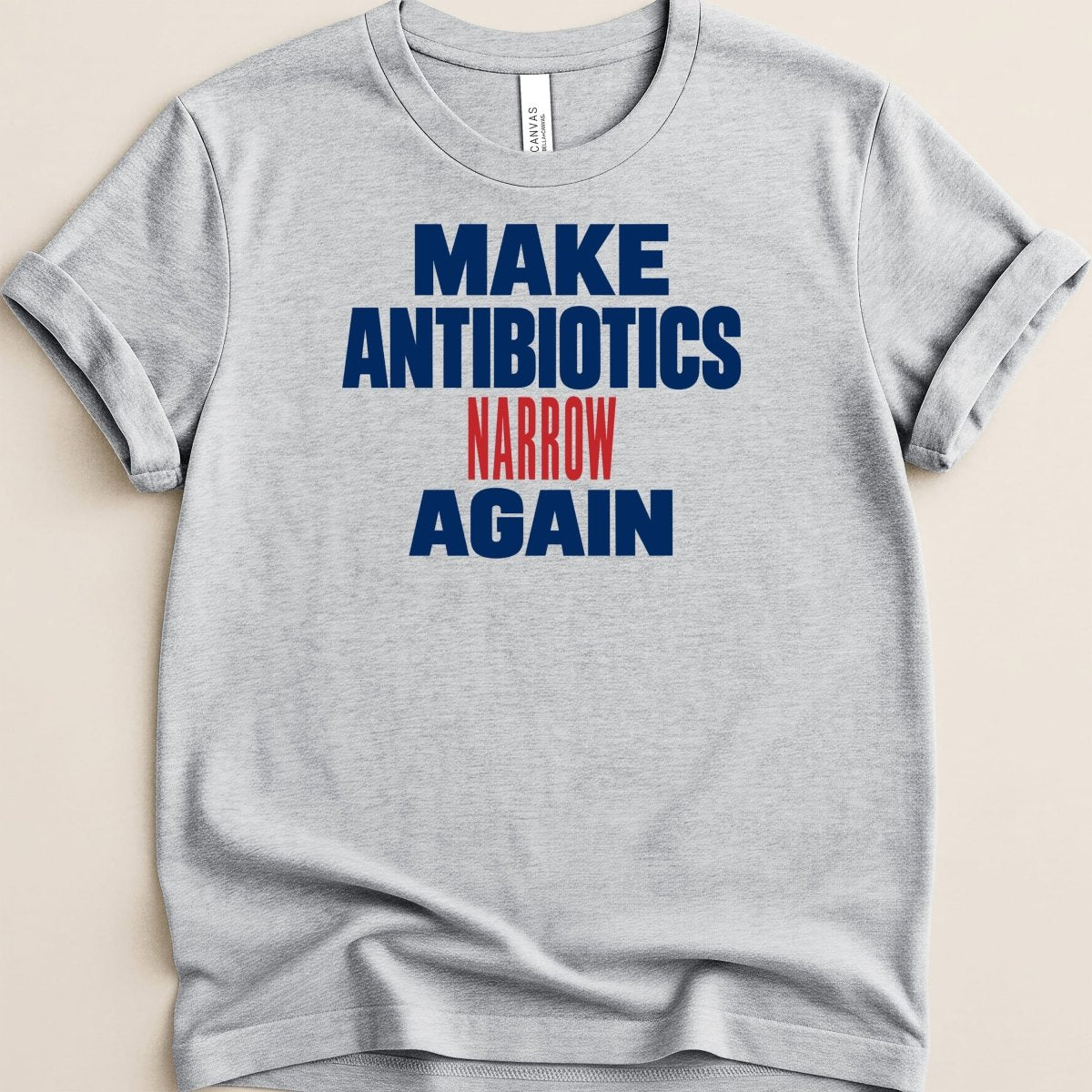 Make Antibiotics Narrow Again Tee - Adverse Reactions