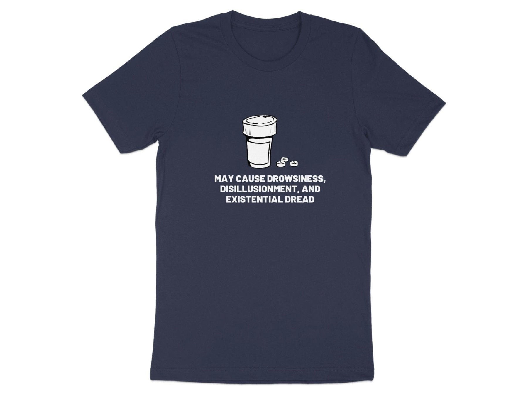 May Cause Drowsiness Tee - Adverse Reactions - Pharmacy Apparel for Pharmacists, Techs & Students