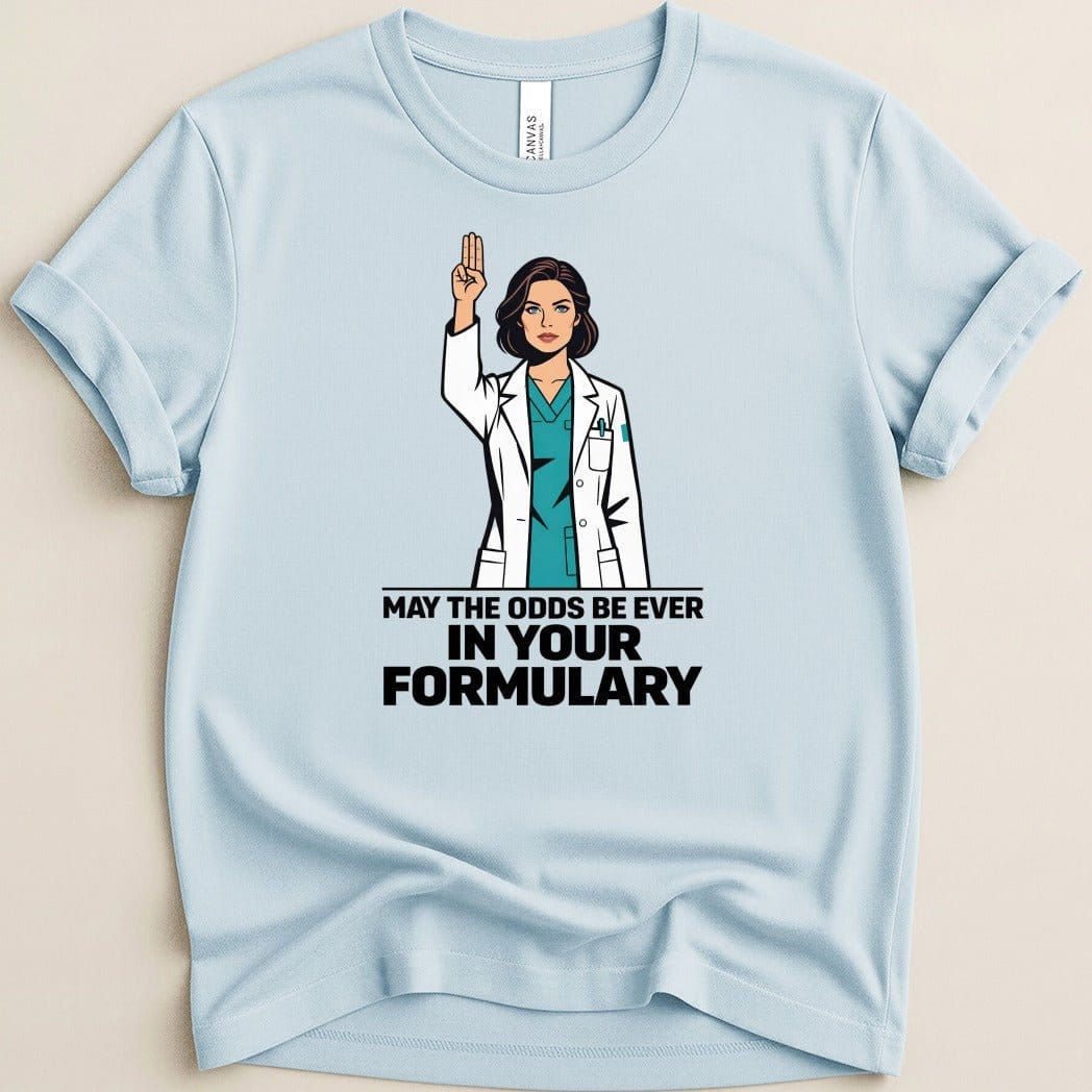 May the Odds Be Ever in Your Formulary Tee - Adverse Reactions