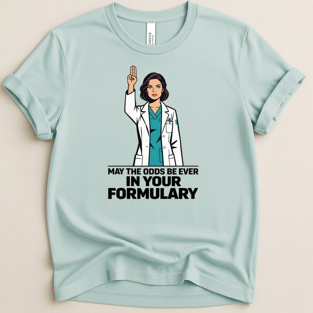 May the Odds Be Ever in Your Formulary Tee - Adverse Reactions