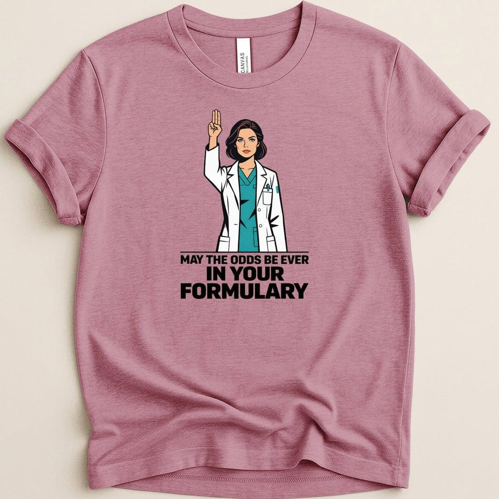 May the Odds Be Ever in Your Formulary Tee - Adverse Reactions