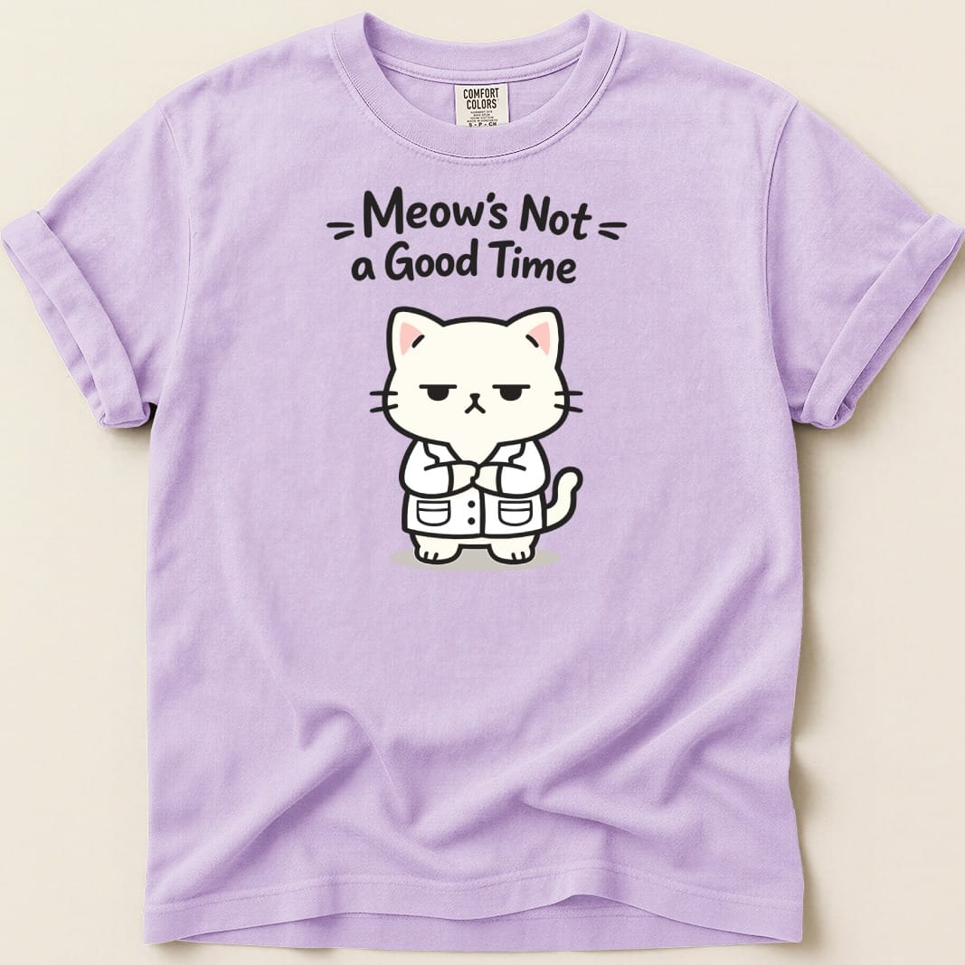 Meow's Not a Good Time Tee - Adverse Reactions