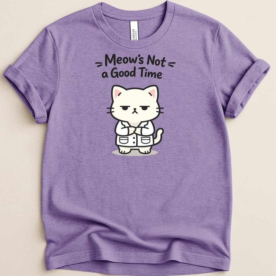 Meow's Not a Good Time Tee - Adverse Reactions