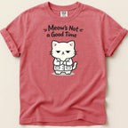 Meow's Not a Good Time Tee - Adverse Reactions