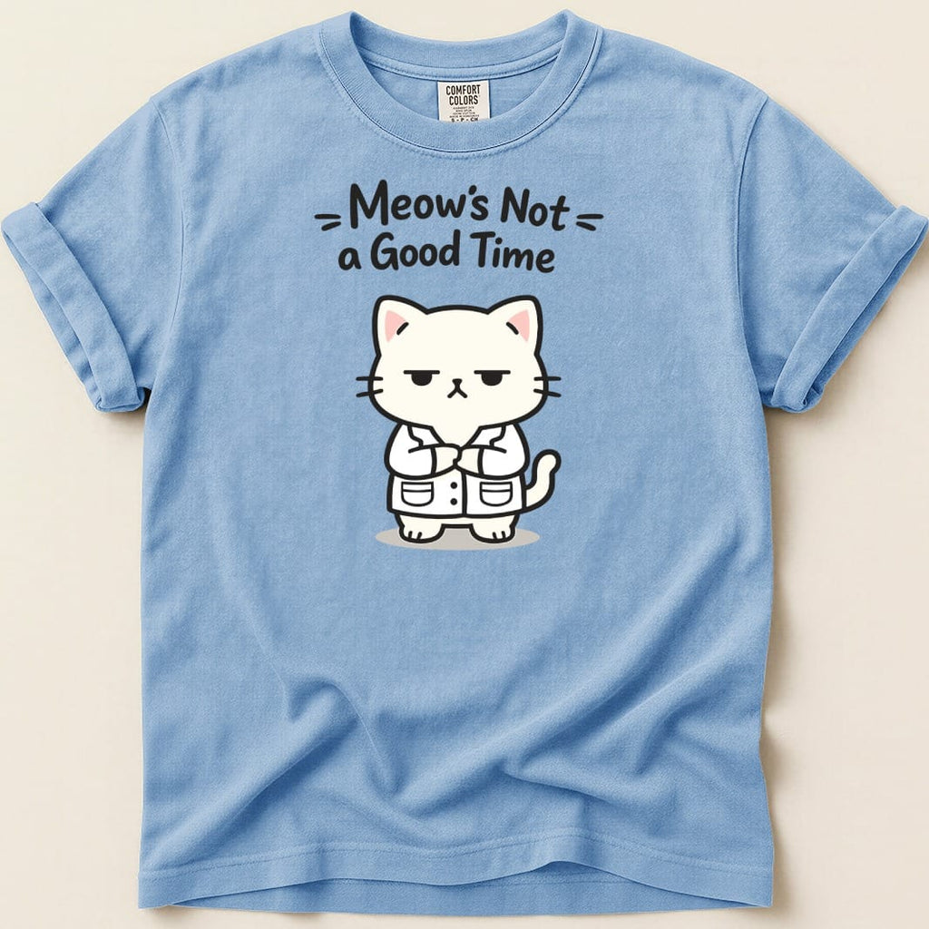 Meow's Not a Good Time Tee - Adverse Reactions