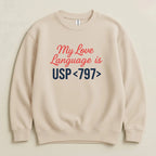 My Love Language is USP 797 Sweatshirt & Hoodie - Adverse Reactions