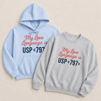 My Love Language is USP 797 Sweatshirt & Hoodie - Adverse Reactions