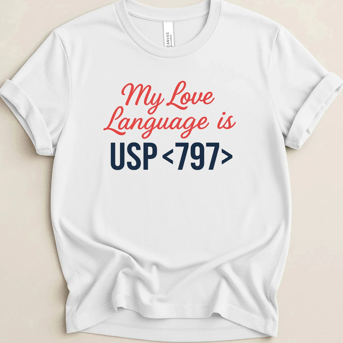 My Love Language is USP 797 Tee - Adverse Reactions