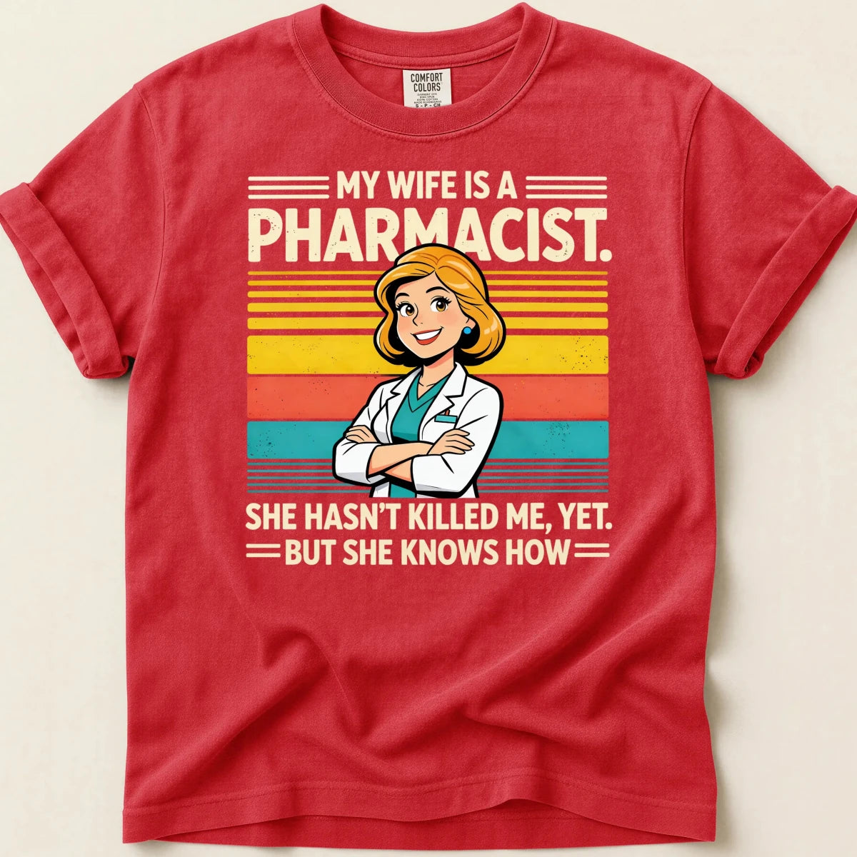 My Wife Is a Pharmacist Tee - Adverse Reactions