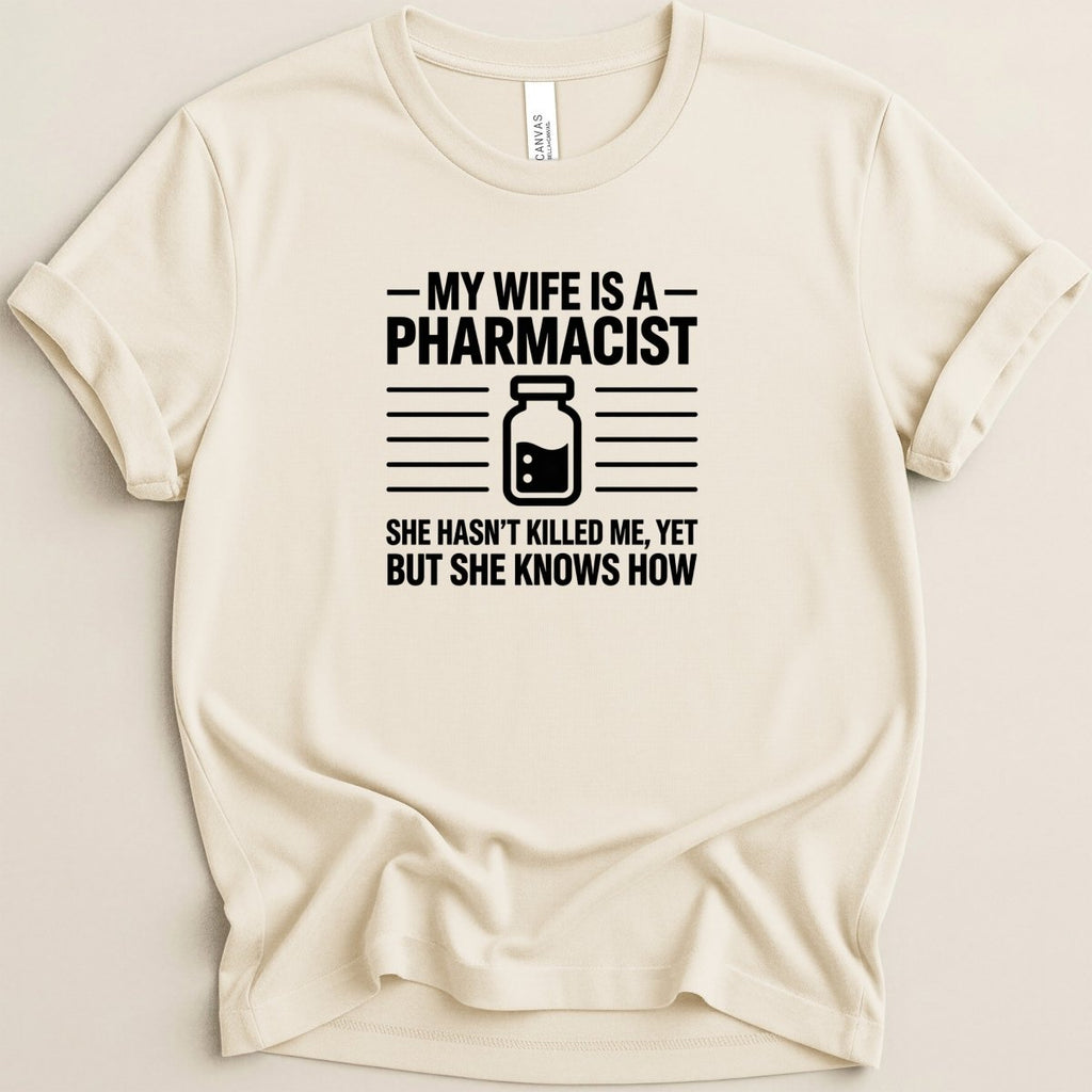 My Wife Is a Pharmacist v2 Tee - Adverse Reactions
