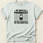 My Wife Is a Pharmacist v2 Tee - Adverse Reactions