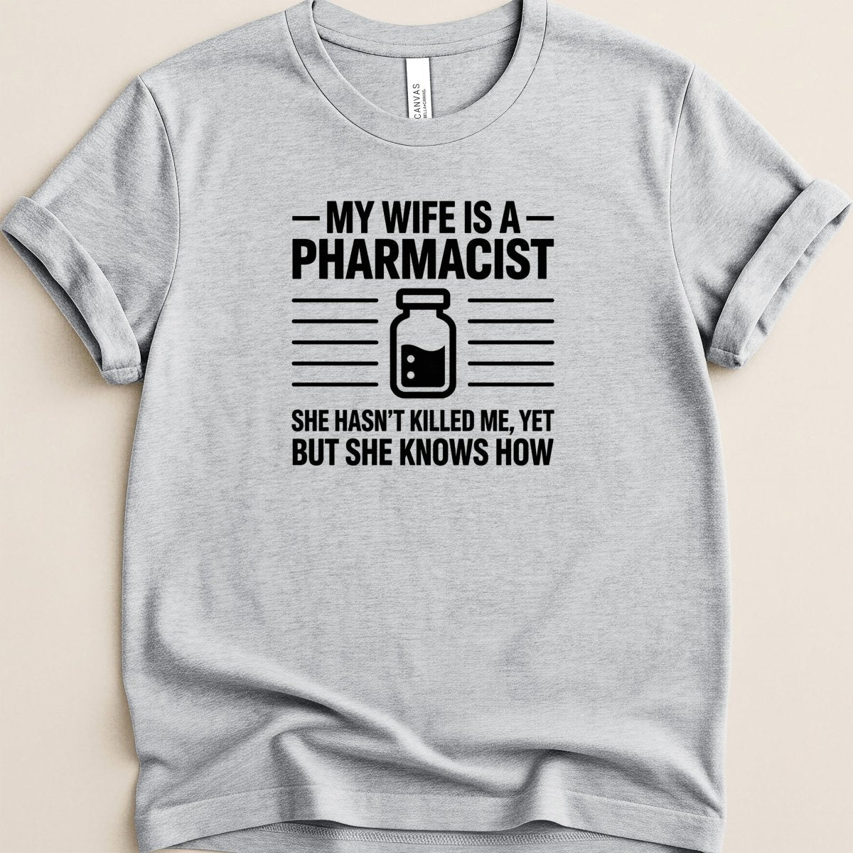 My Wife Is a Pharmacist v2 Tee - Adverse Reactions