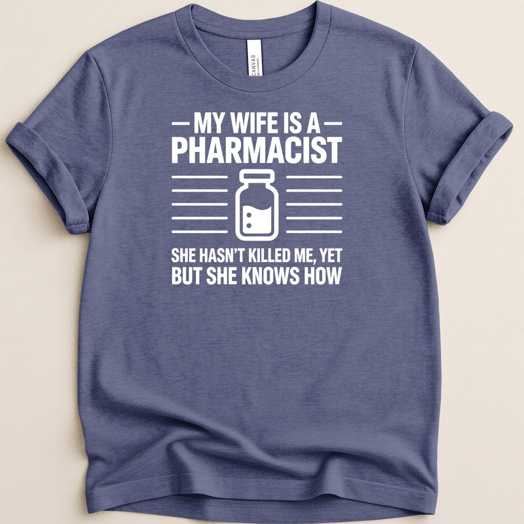 My Wife Is a Pharmacist v2 Tee - Adverse Reactions