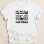 My Wife Is a Pharmacist v2 Tee - Adverse Reactions