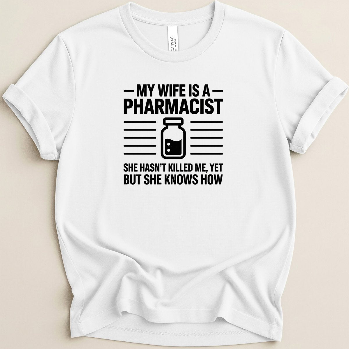 My Wife Is a Pharmacist v2 Tee - Adverse Reactions