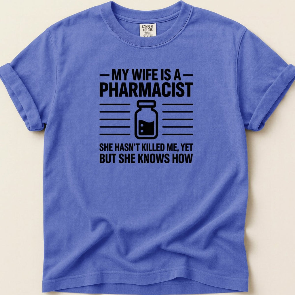 My Wife Is a Pharmacist v2 Tee - Adverse Reactions