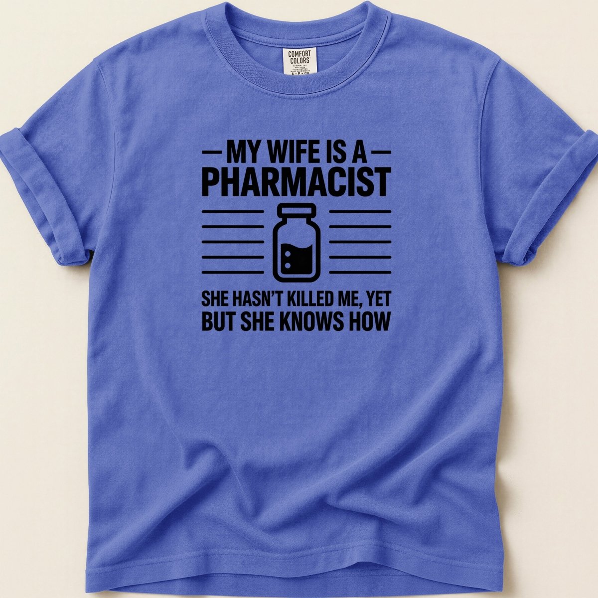 My Wife Is a Pharmacist v2 Tee - Adverse Reactions