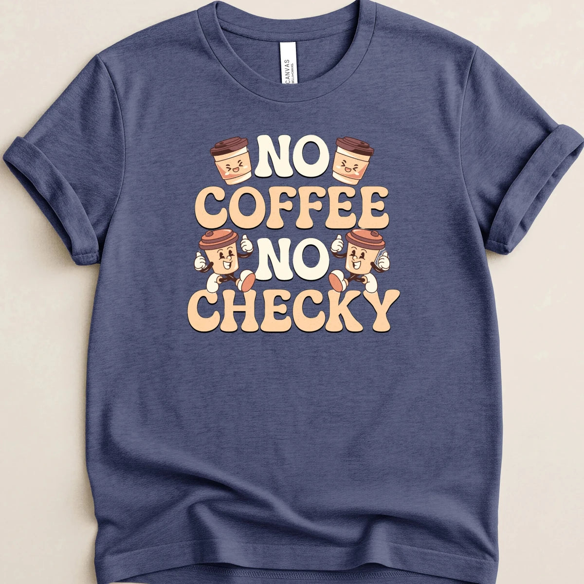 No Coffee No Checky Tee - Adverse Reactions