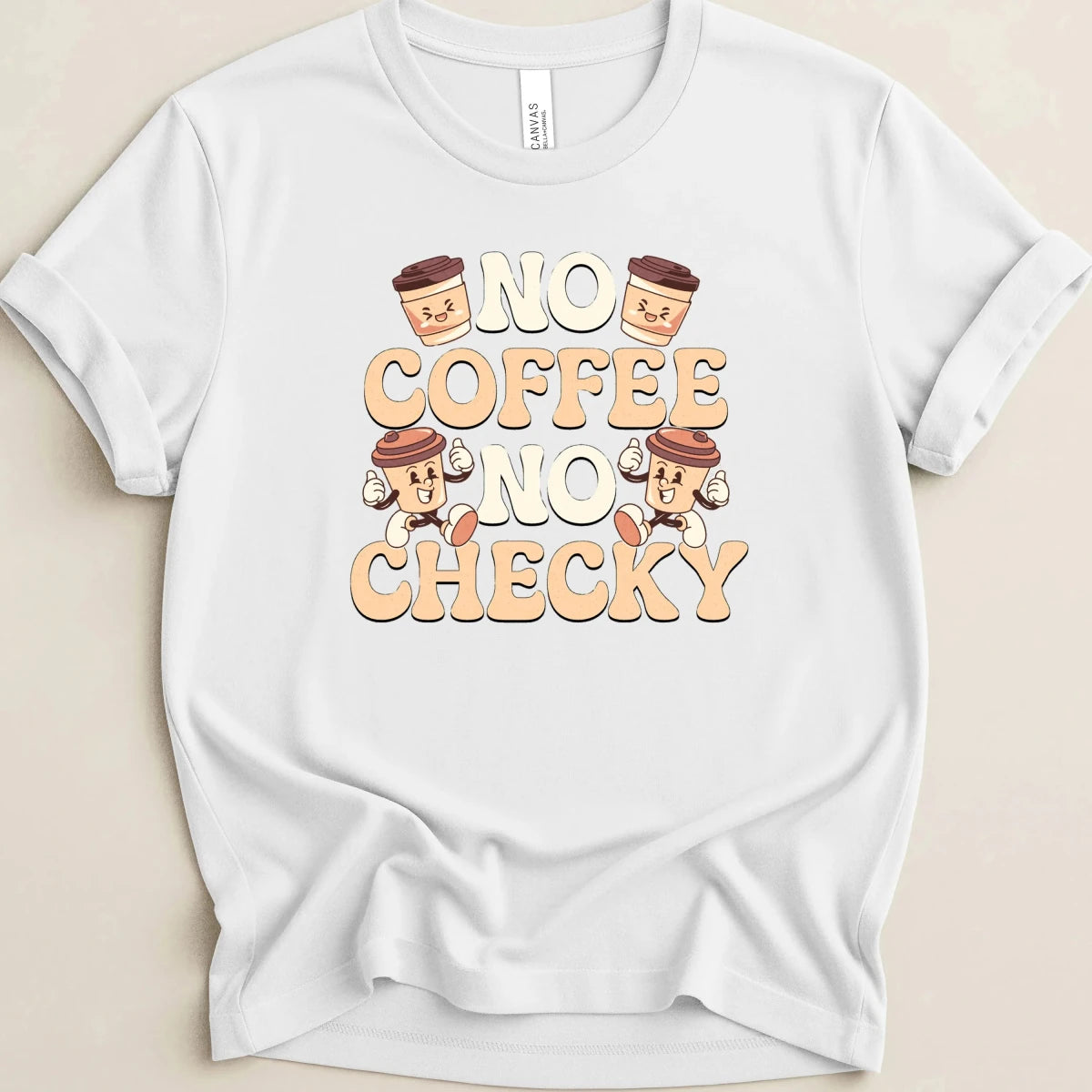 No Coffee No Checky Tee - Adverse Reactions