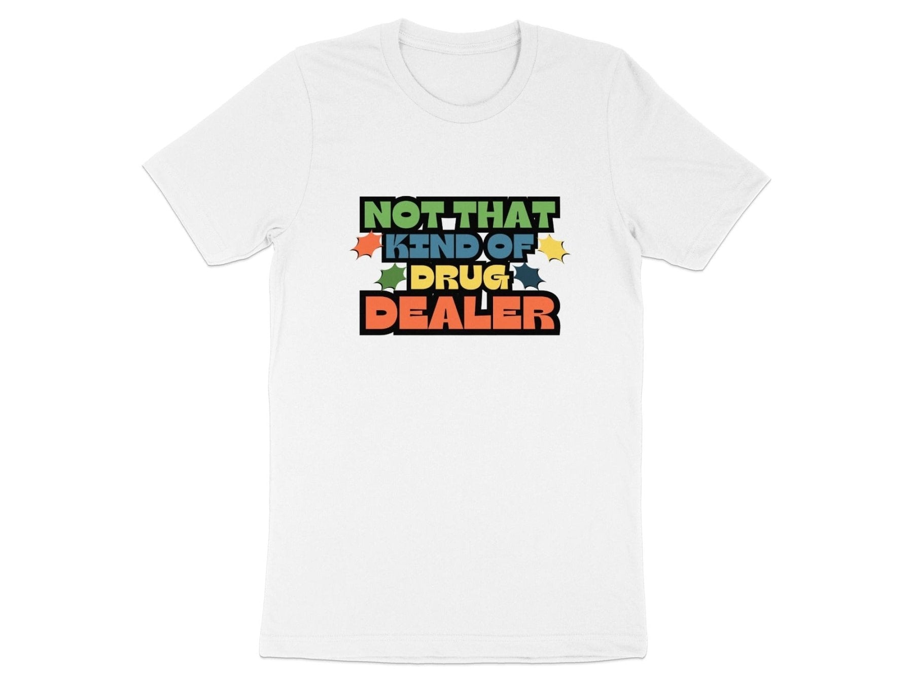 Not That Kind of Drug Dealer Tee - Adverse Reactions - Pharmacy Apparel for Pharmacists, Techs & Students