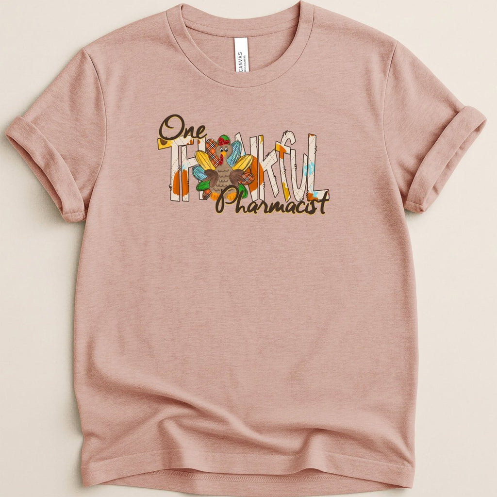 One Thankful Pharmacist Tee - Adverse Reactions