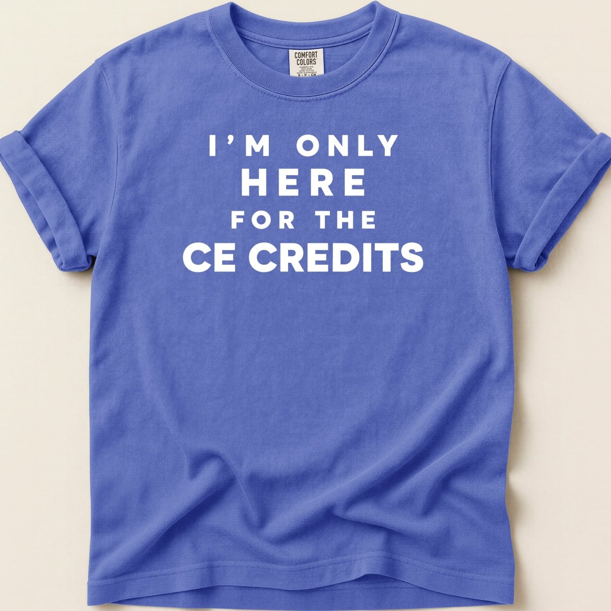 Only Here for CE Tee - Adverse Reactions