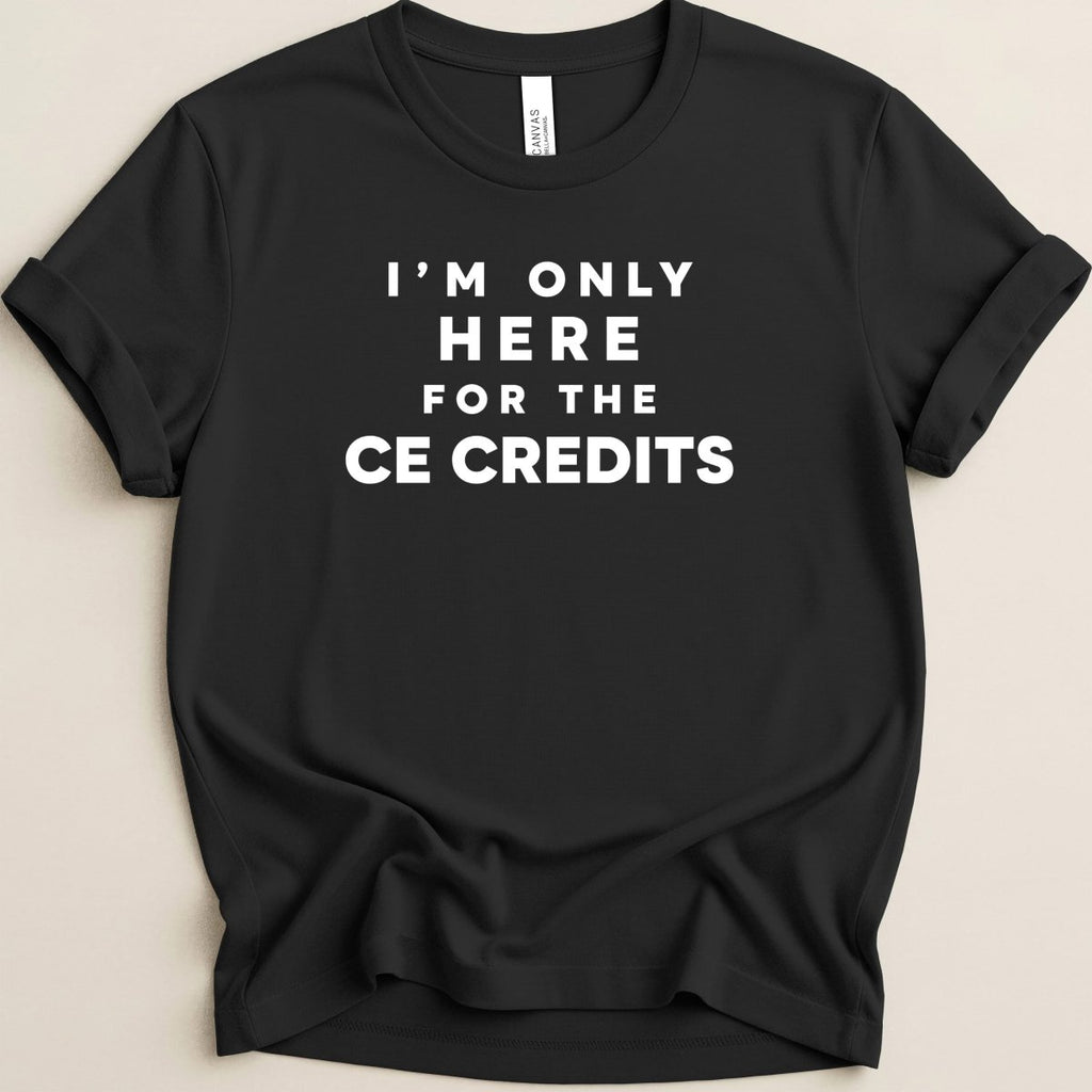 Only Here for CE Tee - Adverse Reactions