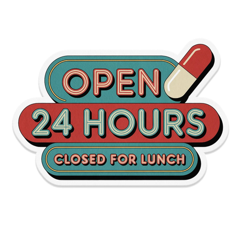 Open 24 Hours Closed for Lunch Magnet - Adverse Reactions