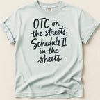OTC on the Streets Tee - Adverse Reactions