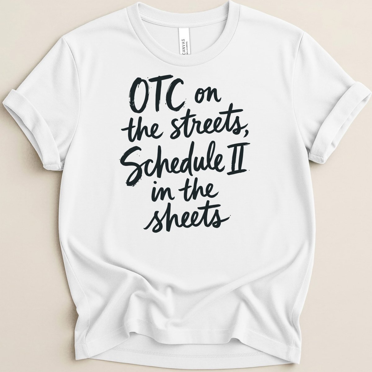 OTC on the Streets Tee - Adverse Reactions