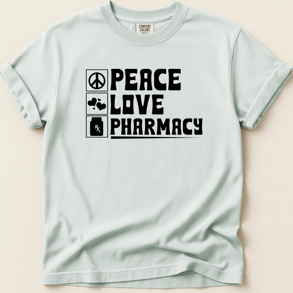 Peace Love Pharmacy Tee - Adverse Reactions