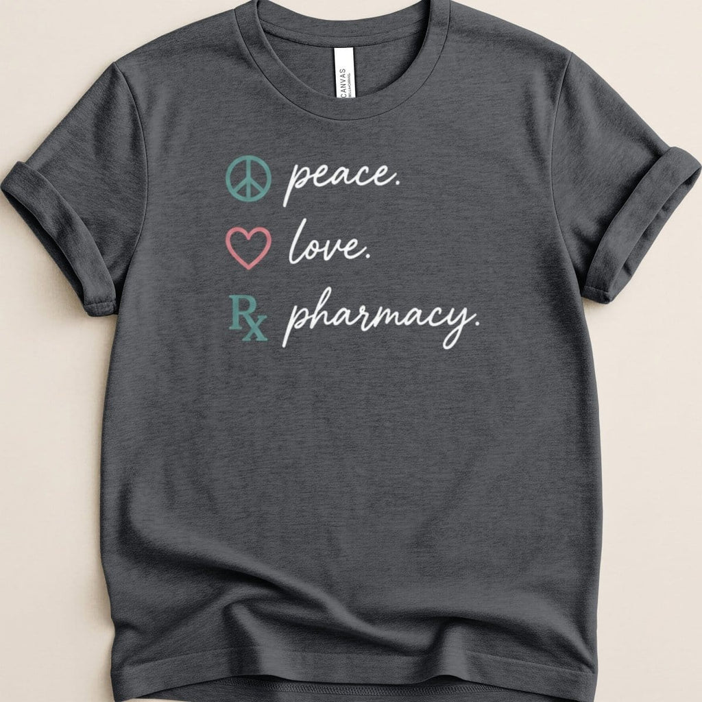 Peace Love Pharmacy Tee - Adverse Reactions