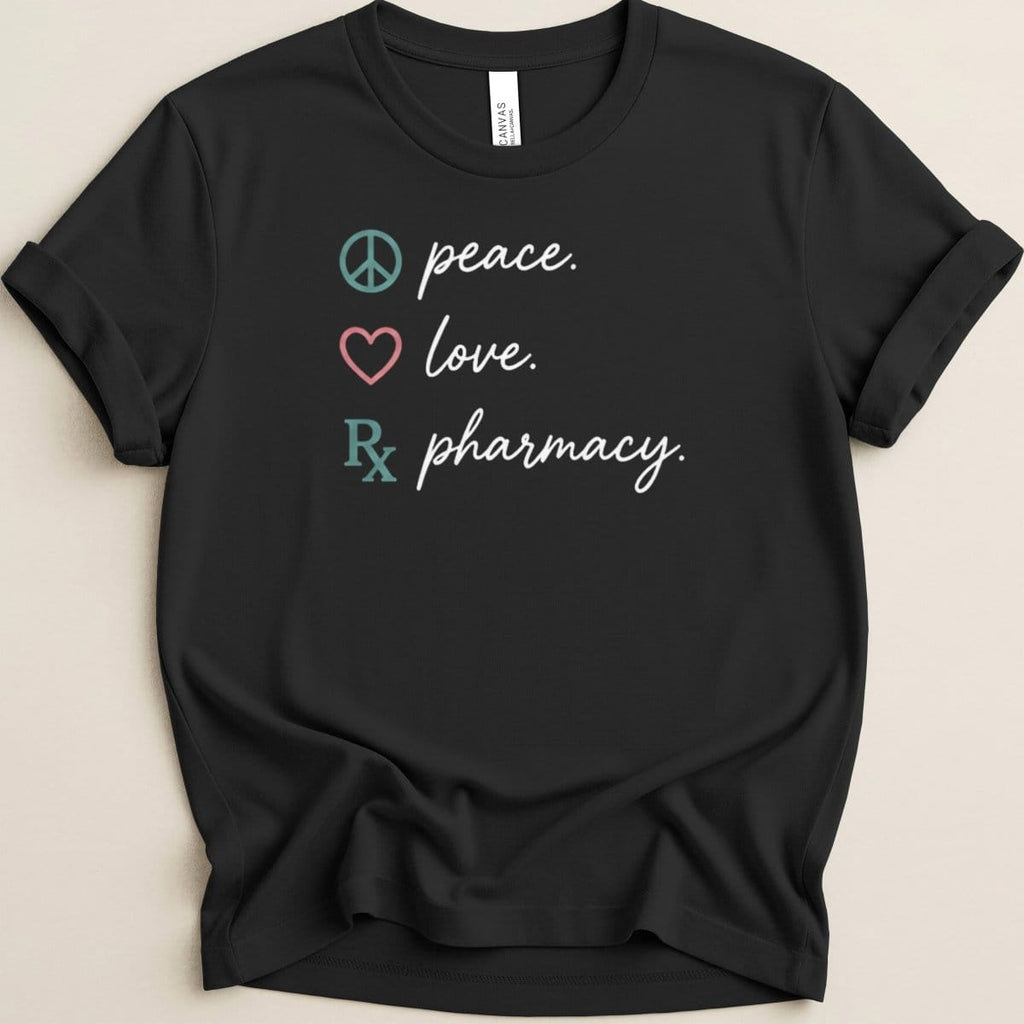 Peace Love Pharmacy Tee - Adverse Reactions
