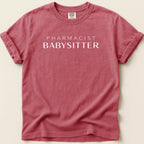 Pharmacist Babysitter Tee - Adverse Reactions