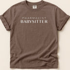 Pharmacist Babysitter Tee - Adverse Reactions