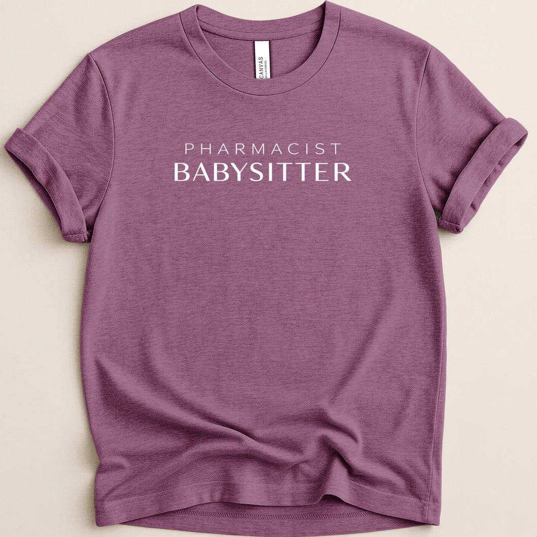 Pharmacist Babysitter Tee - Adverse Reactions