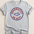 Pharmacist On Duty Badge Tee - Adverse Reactions