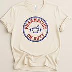 Pharmacist On Duty Badge Tee - Adverse Reactions