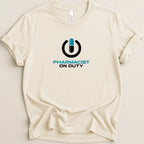 Pharmacist On Duty Power Tee - Adverse Reactions