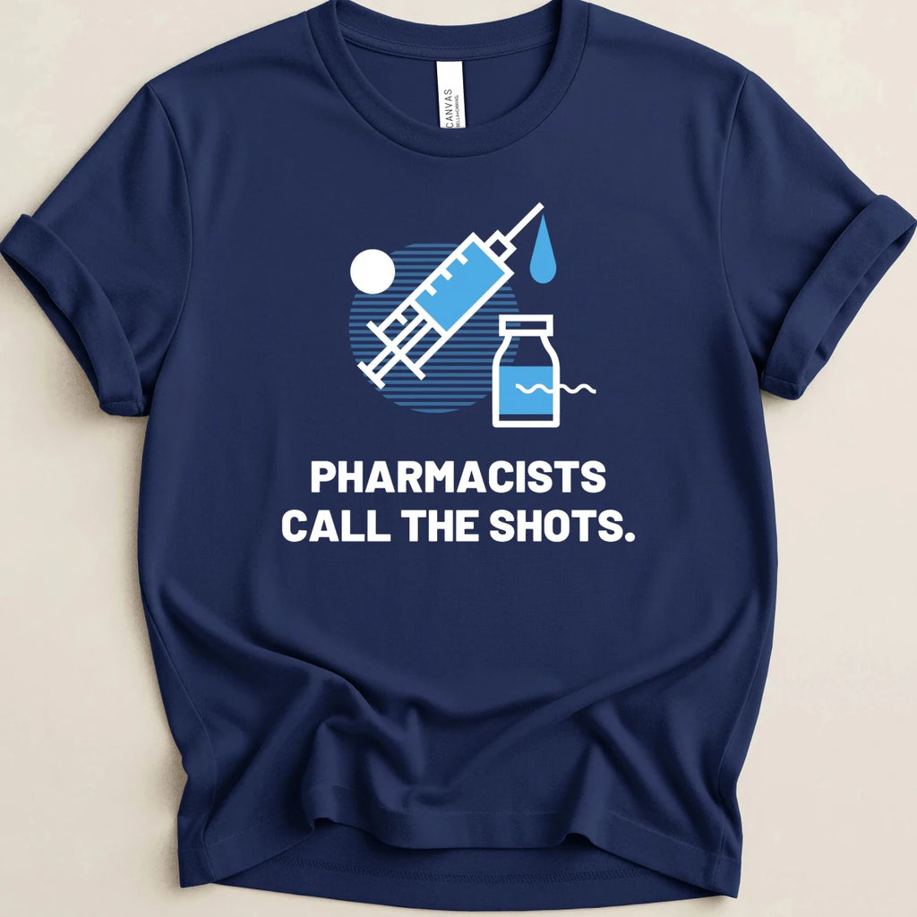 Pharmacists Call the Shots Tee - Adverse Reactions