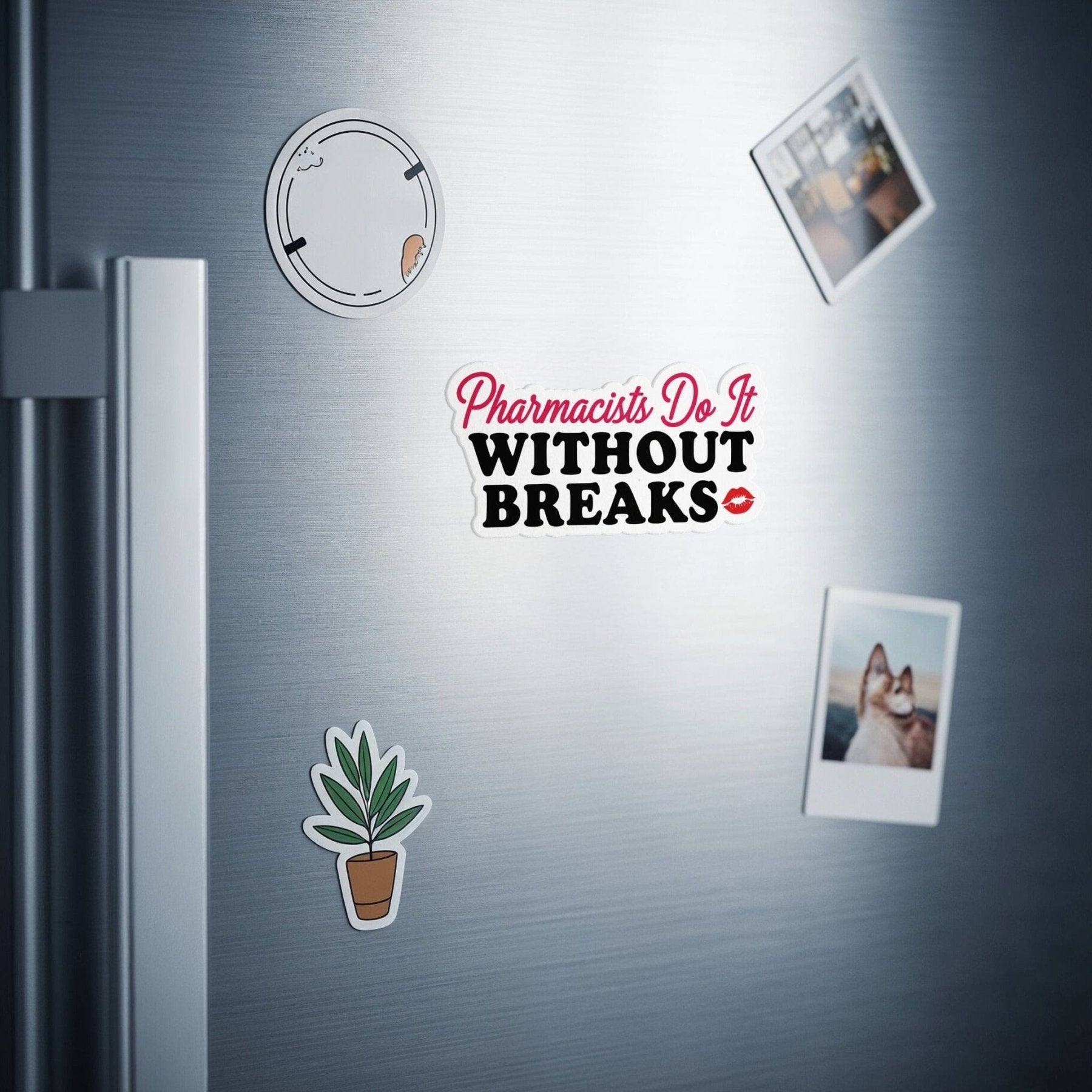 Pharmacists Do It Without Breaks Magnet - Adverse Reactions - Pharmacy Apparel for Pharmacists, Techs & Students