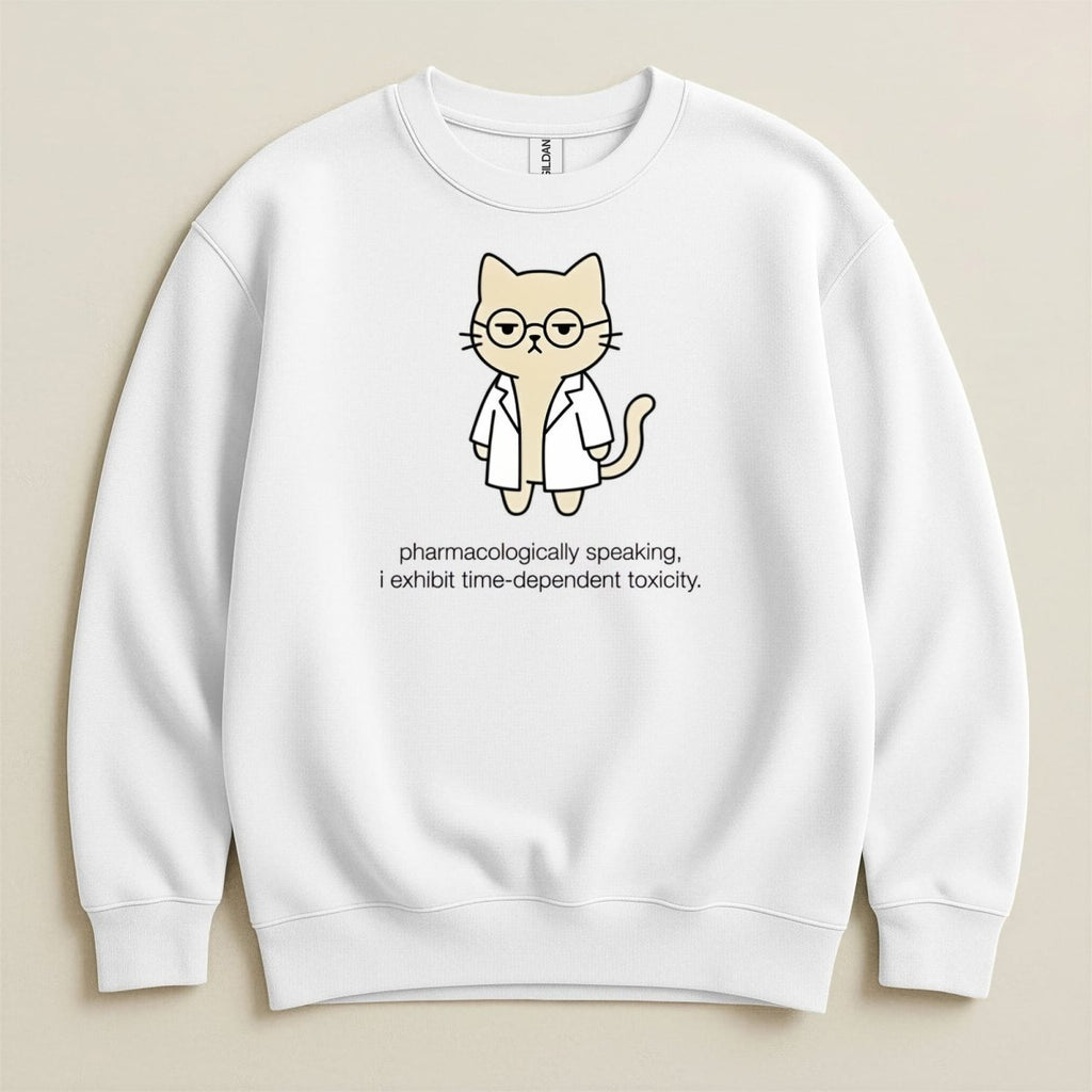 Pharmacologically Speaking Sweatshirt & Hoodie - Adverse Reactions
