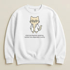 Pharmacologically Speaking Sweatshirt & Hoodie - Adverse Reactions