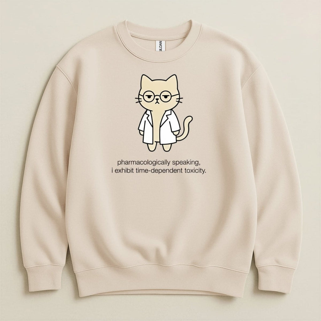 Pharmacologically Speaking Sweatshirt & Hoodie - Adverse Reactions