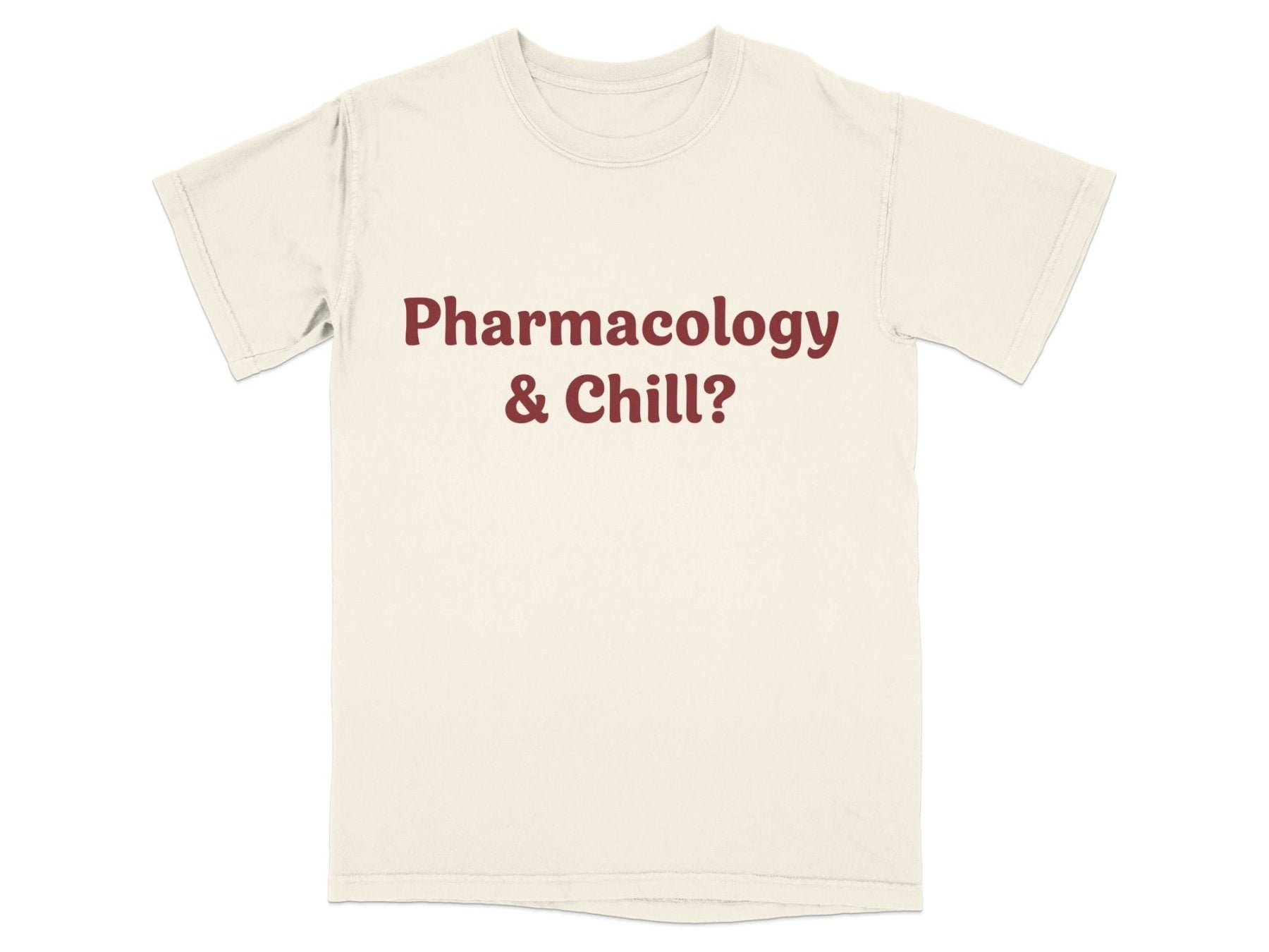 Pharmacology & Chill Tee - Adverse Reactions