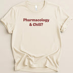 Pharmacology & Chill Tee - Adverse Reactions