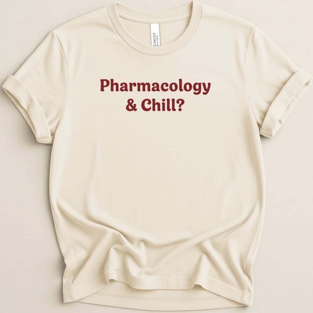 Pharmacology & Chill Tee - Adverse Reactions